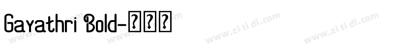 Gayathri Bold字体转换